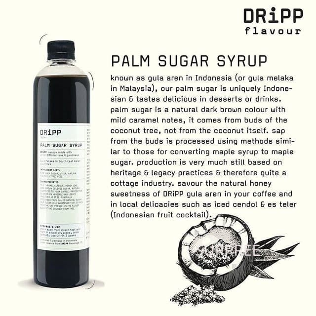 

DRIPP PALM SUGAR SYRUP - SIRUP GULA AREN PREMIUM