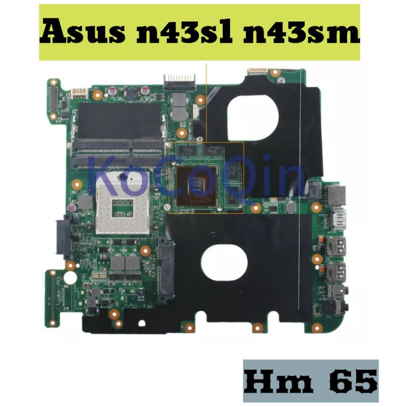 Motherboard Mainboard Mobo ASUS N43SM N43SL Hm 65 NVIDIA