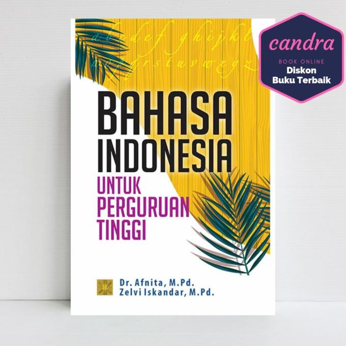 

Buku BAHASA INDONESIA UNTUK PERGURUAN TINGGI