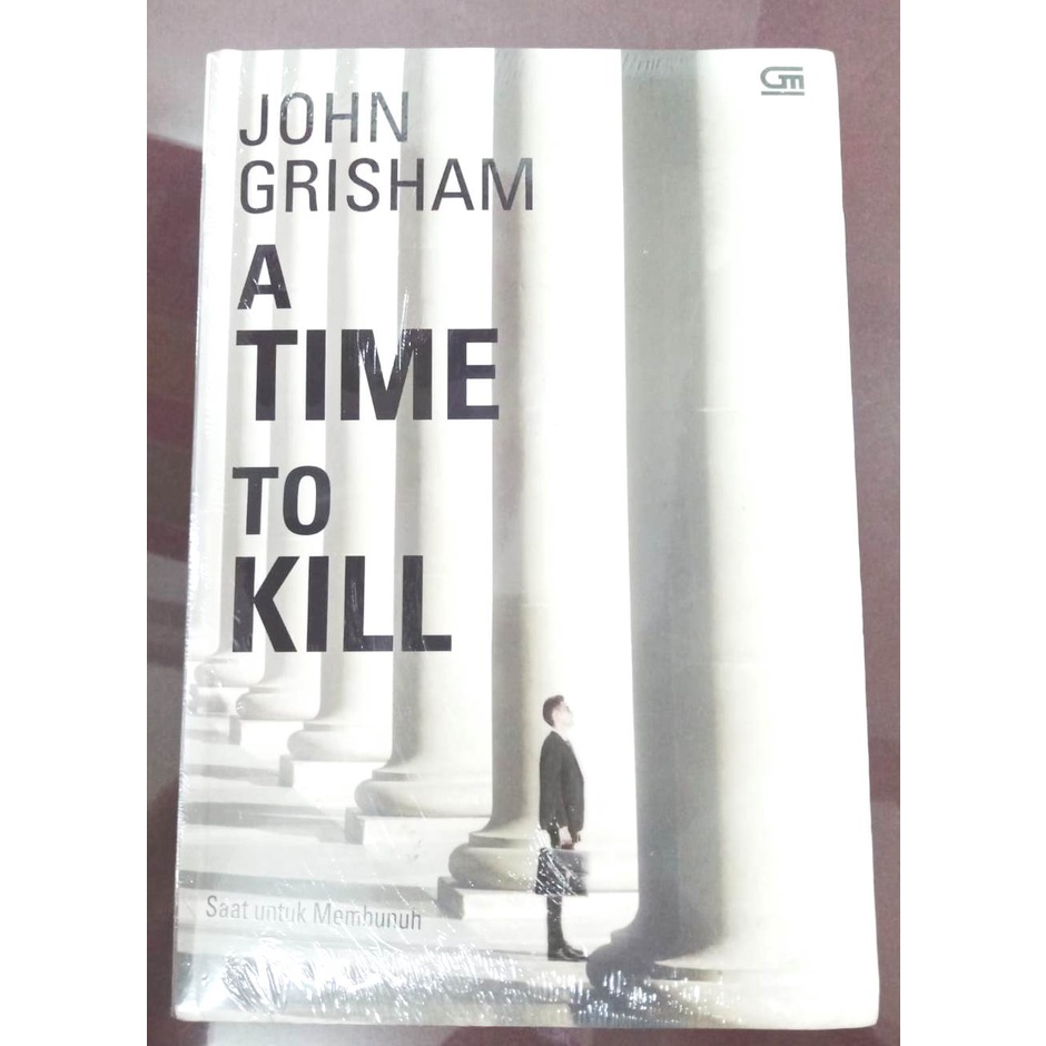 A Time To Kill - John Grisham / novel