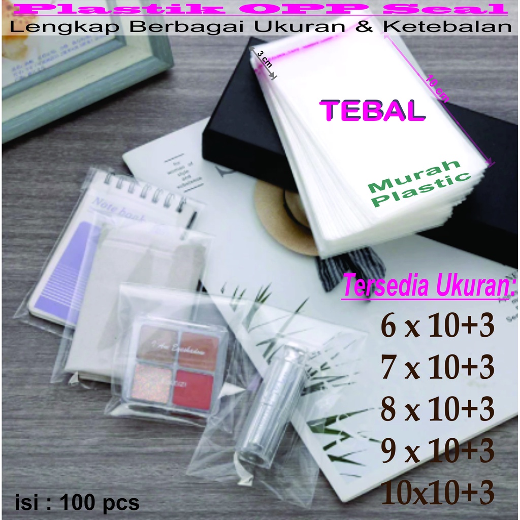 (ISI 200 PCS) PLASTIK OPP TEBAL 6X10, 7X10, 8X10, 9X10, 10X10