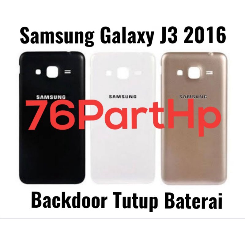 Backdoor Samsung Galaxy J3 - J3 2016 - J3 2017 - Tutup Baterai