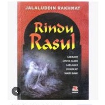 Rindu Rasul -Jalaluddin Rakhmat