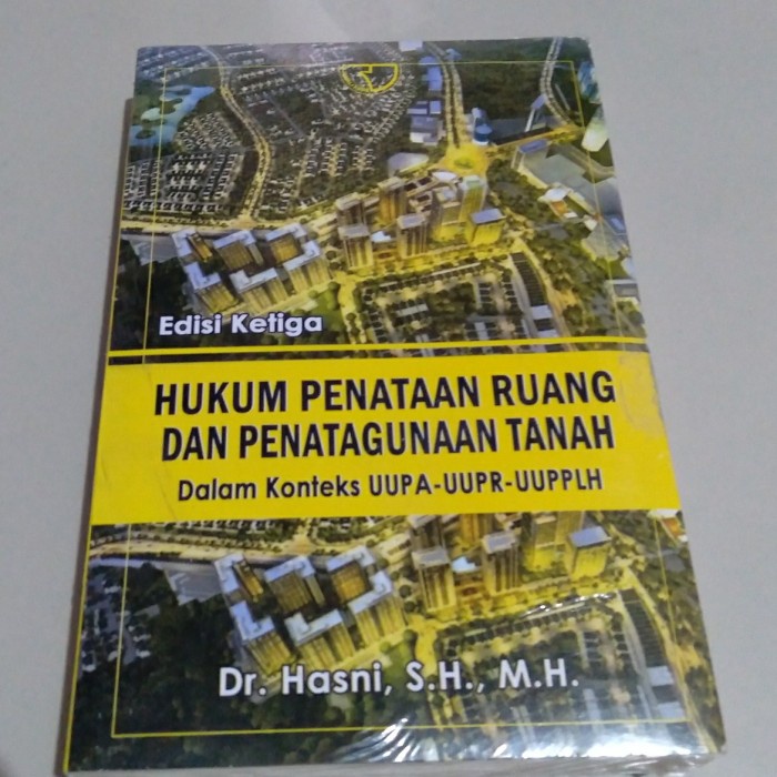 

buku Hukum Penataan Ruang dan Penatagunaan Tanah Hasni Rajagrafindo