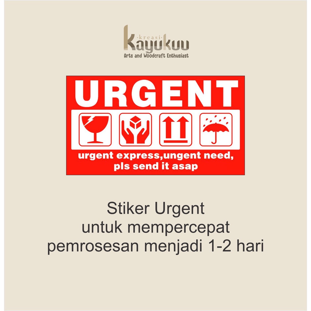 

Kreasikayukuu - Stiker Percepatan Urgent