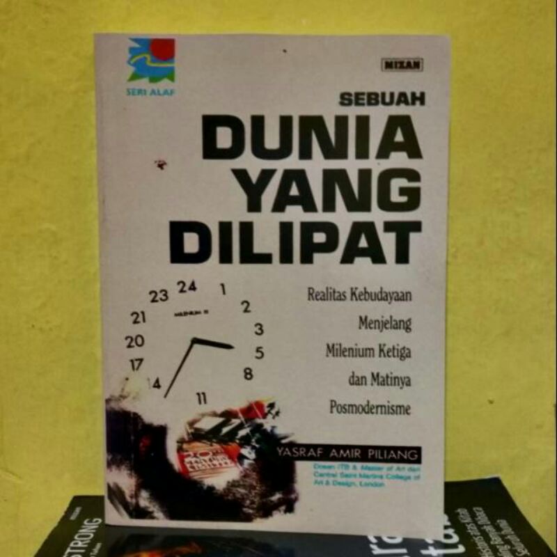 Sebuah Dunia Yang Dilipat - Yasraf Amir Piliang