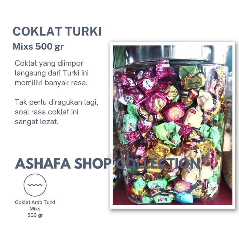

COKLAT ARAB TURKI/COKELAT TURKY MIXS 500 gr