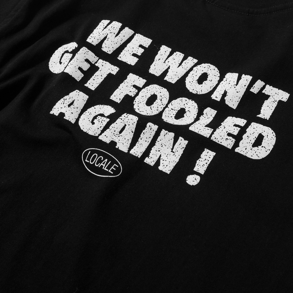 Locale Wont Get Fooled Black Tshirt