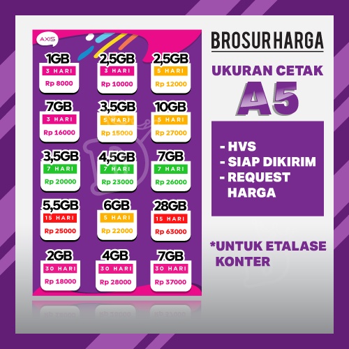 

Brosur A5 Harga Voucher Axis,Telkomsel,Tri,Smartfren,Xl,Indosat