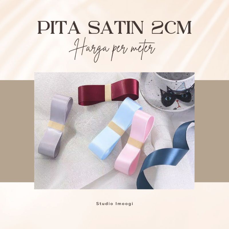 

ECER PITA SATIN 3/4" atau 2cm PER METER