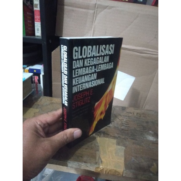 GLOBALISASI DAN KEGAGALAN LEMBAGA LEMBAGA KEUANGAN INTERNASIONAL by Joseph E Stiglitz