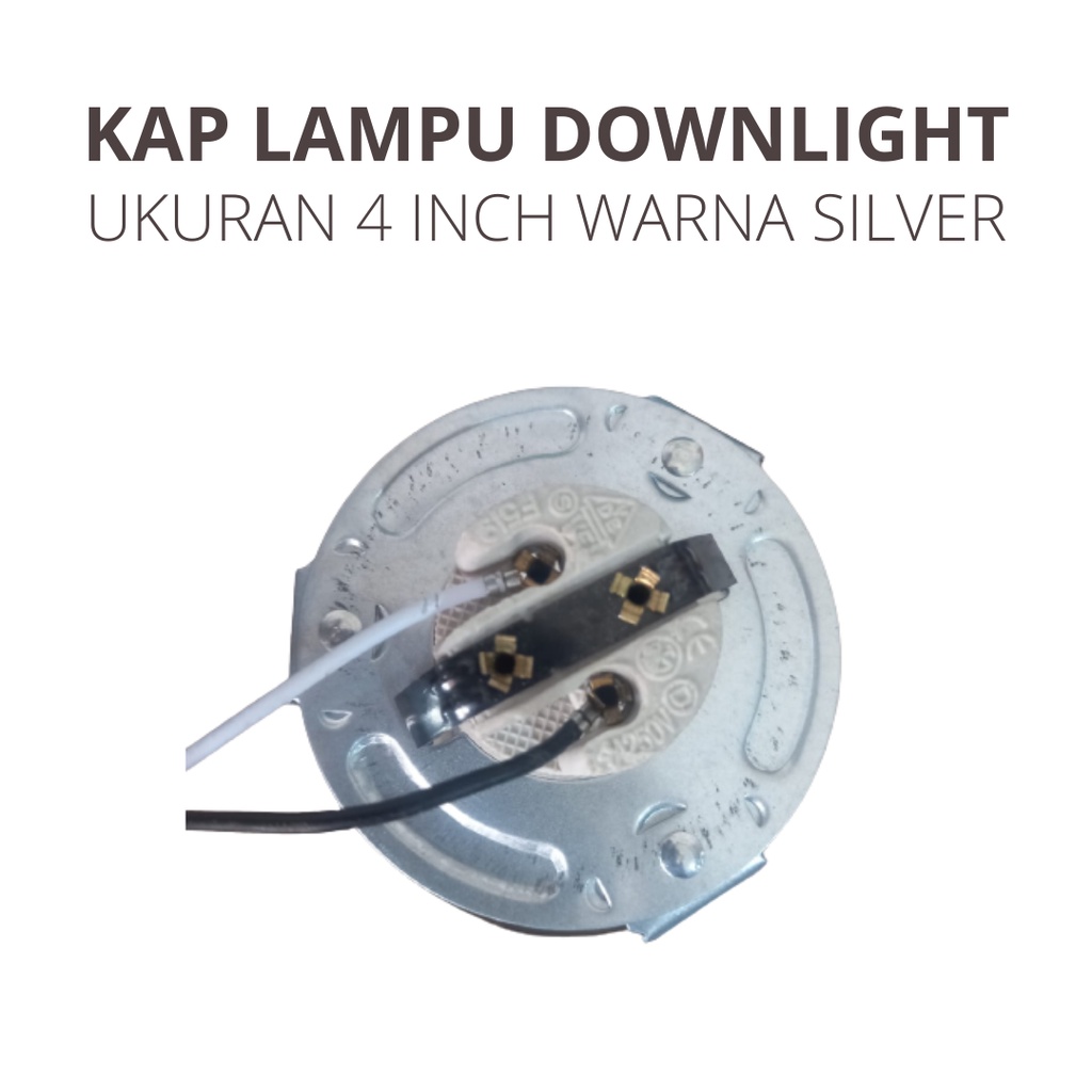 KAP LAMPU DOWNLIGHT 4 INCH SILVER E27 FITTING LAMPU DOWNLIGHT 4 INCH