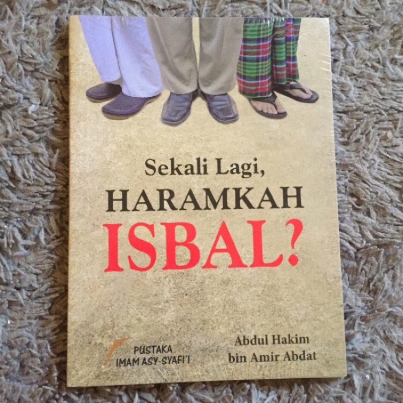 Buku Sekali Lagi Haramkah Isbal?