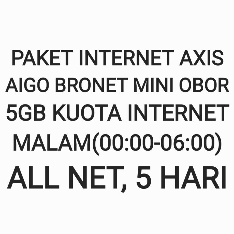 Paket Internet Aigo Bronet Mini Obor Axis 5 GB Data Kuota Malam 5 Hari