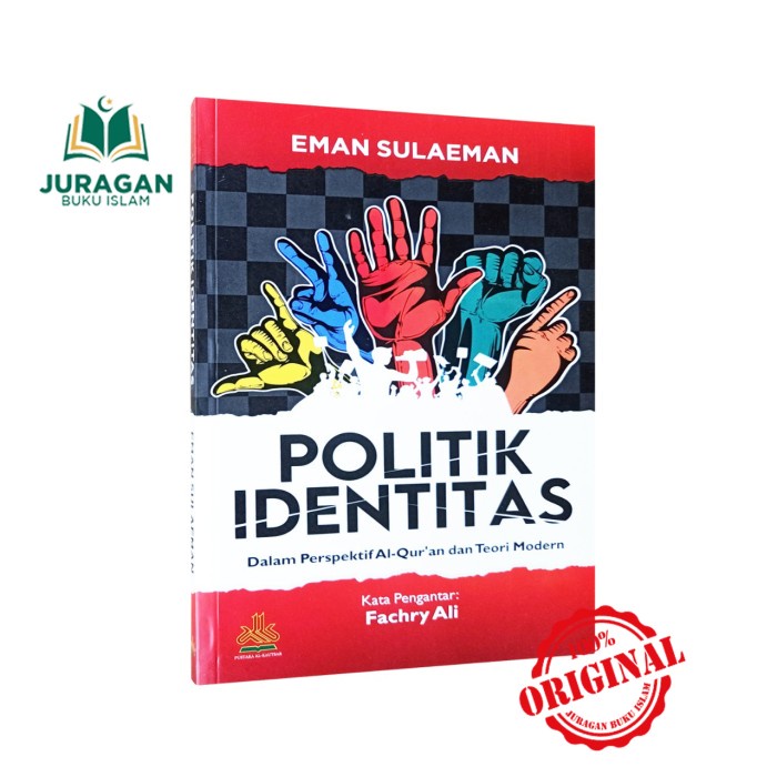

BUKU POLITIK IDENTITAS Menurut Perspektif AlQuran & Teori Modern - PAK