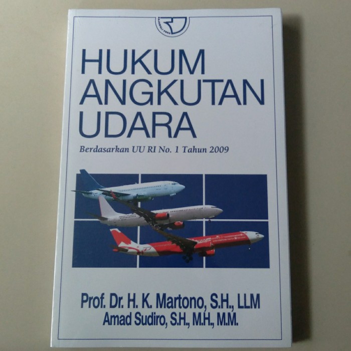 

Buku Hukum Angkutan Udara Martono Rajagrafindo
