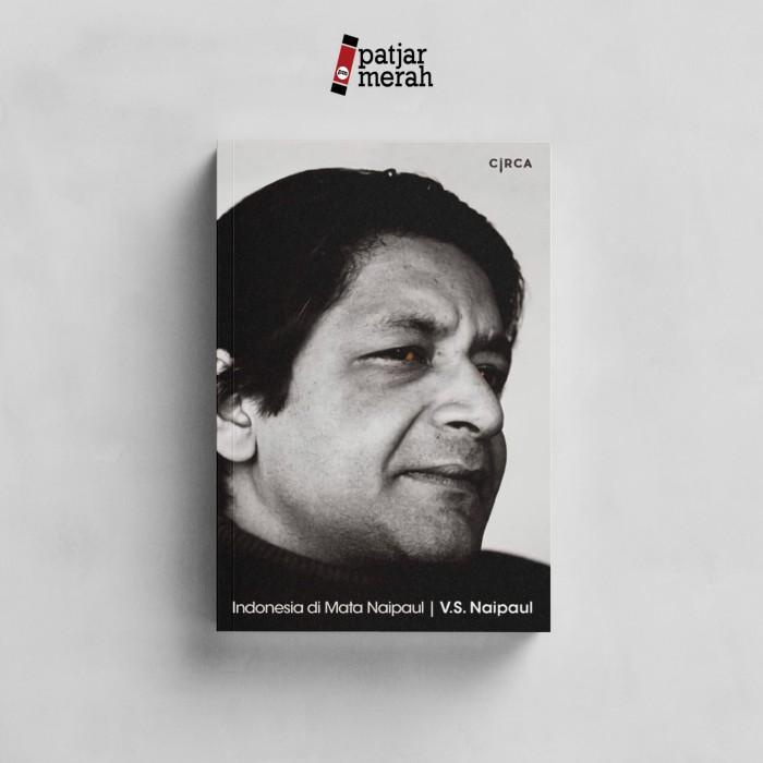 

Indonesia di Mata Naipul - V.S Naipul - Circa Best Seller