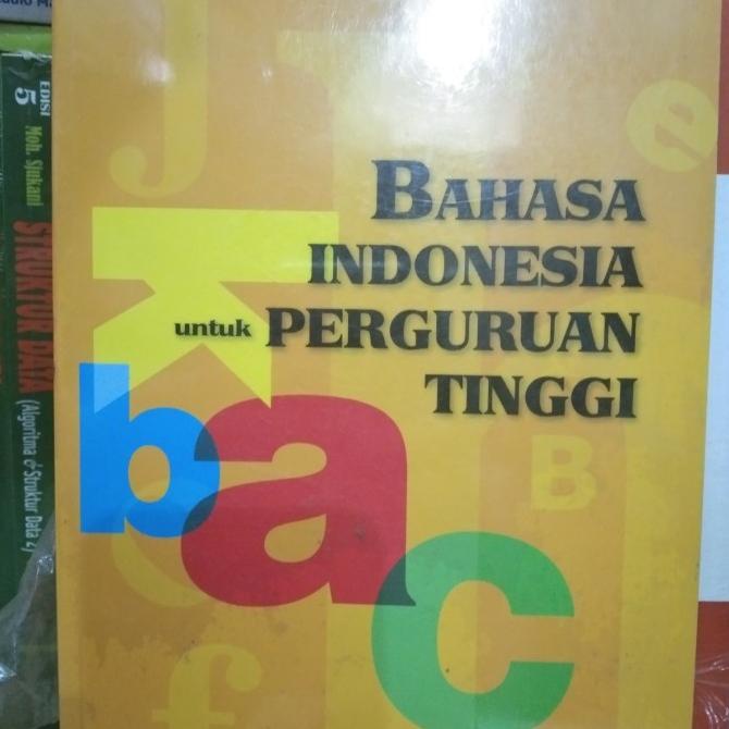 

Bahasa Indonesia untuk perguruan tinggi - Kunjana Rahardi
