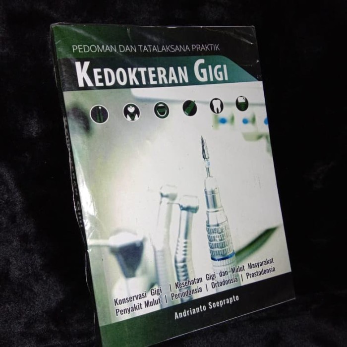 PEDOMAN DAN TATALAKSANA PRAKTIK KEDOKTERAN GIGI