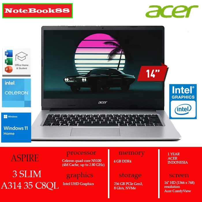 ACER ASPIRE 3 SLIM A314 35 C8QL CELERON N5100 4GB 256GB SSD W10 OHS