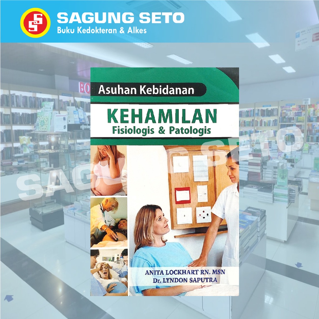 ASUHAN KEBIDANAN KEHAMILAN FISIOLOGIS & PATOLOGIS - LOCKHART