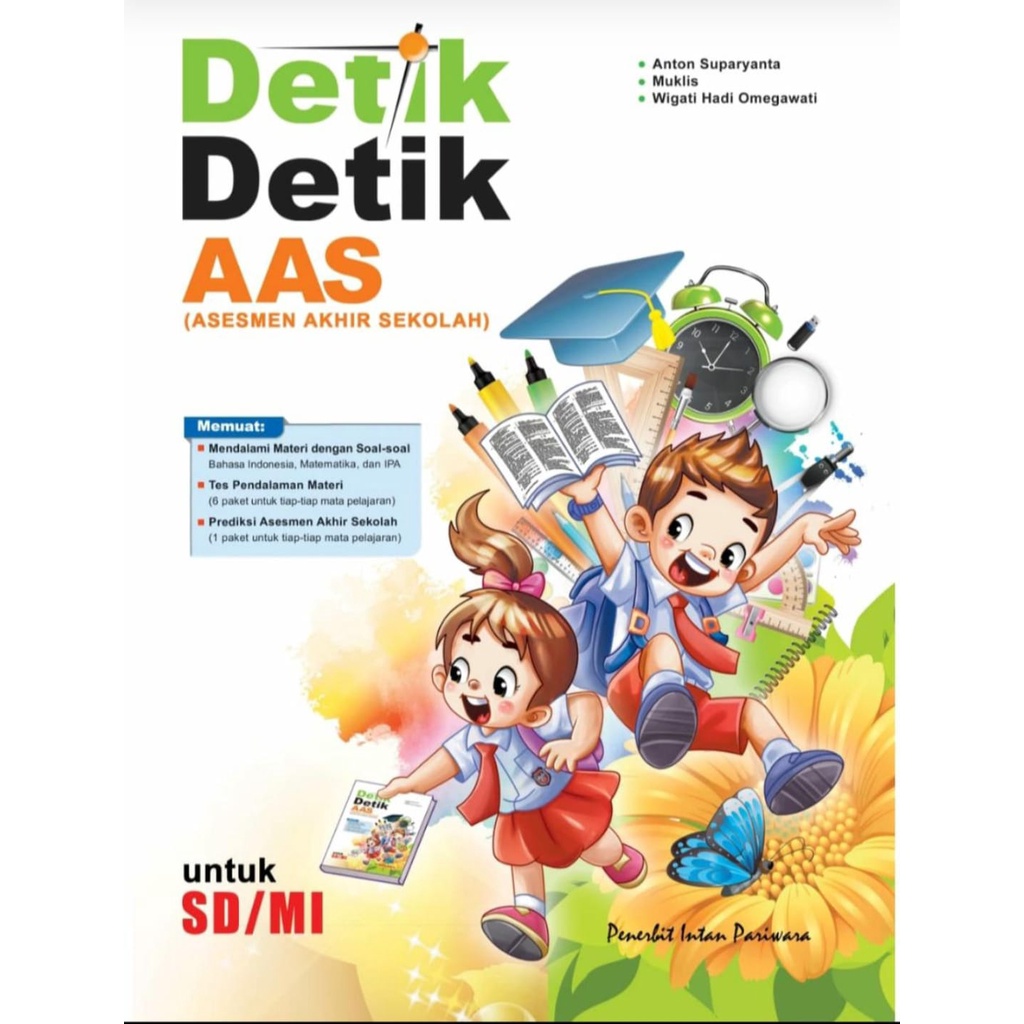 

Detik-Detik AAS (Asessmen Akhir Sekolah) SD/MI original Intan Pariwara