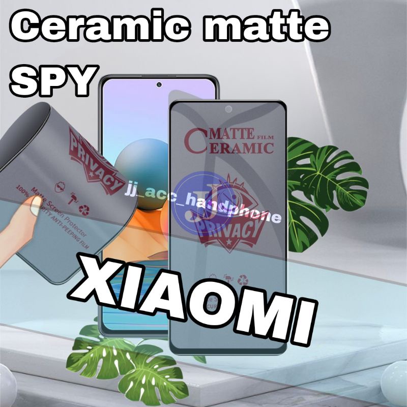 Tempered Pelindung Layar Matte Anti-Spy Privacy Ceramic Film Screen Protector XIAOMI 4A 4X 5A 6 7 7A 8 8A 8A PRO 9 9A 9T 9C REDMI 10 5 6 7 7 PRO NOTE 8 8 PRO 9 9 PRO 10 4G NOTE 10 5G 10 PRO 11 PRO 5G POCO M3 10A 10C 10 5G A1 2022 A1+ M5 M5S 12C F5 X5 PRO