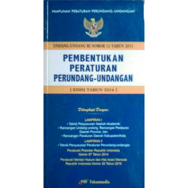 UU RI No. 12 Tahun 2011 Pembentukan Peraturan Perundang-undangan
