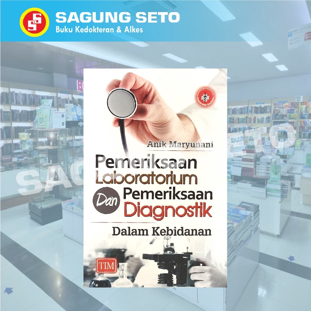 PEMERIKSAAN LABORATORIUM DAN PEMERIKSAAN DIAGNOSTIK DLM KEBIDANAN