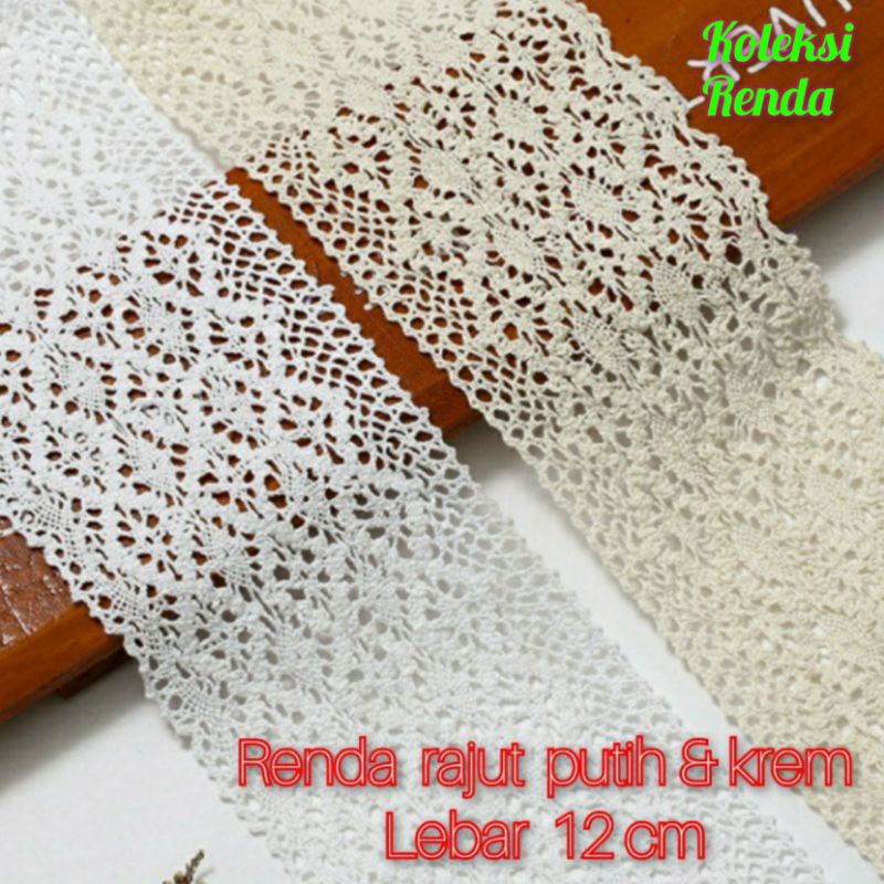 (harga per 100cm) Renda rajut lebar 12cm, renda kait lebar 12cm