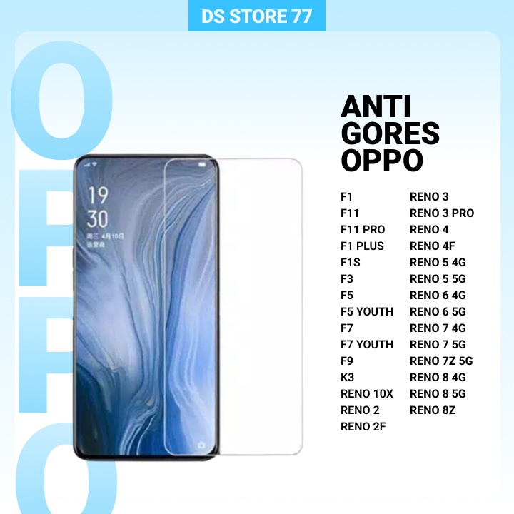 KACA ANTIGORES TEMPERED GLASS OPPO F1 F11 F11 PRO F1S F1 PLUS F3 F5 F5 YOUTH F7 F7 YOUTH F9 K3 RENO 