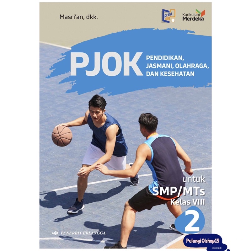 BUKU PJOK SMP/MTS KELAS 8 (VIII) KURIKULUM MERDEKA ERLANGGA
