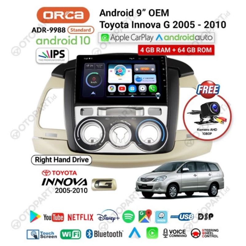 Head Unit Android INNOVA LAMA RAM 4GB/64GB ANDROID ORCA ADR 9988 CARPLAY Innova G 2005 - 2010