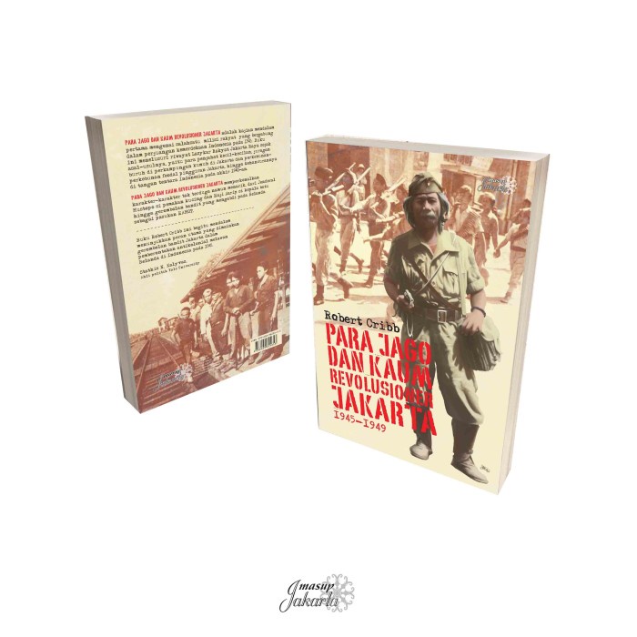 

Para Jago dan Kaum Revolusioner Jakarta 1945-1949
