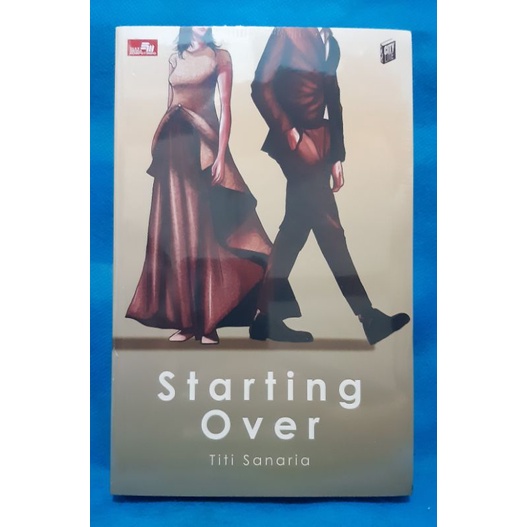 Starting Over - Titi Sanaria ( Novel )