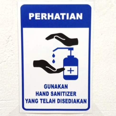 

SIGN STICKER GUNAKAN HAND SANITIZER PERHATIAN STICKER STICKER