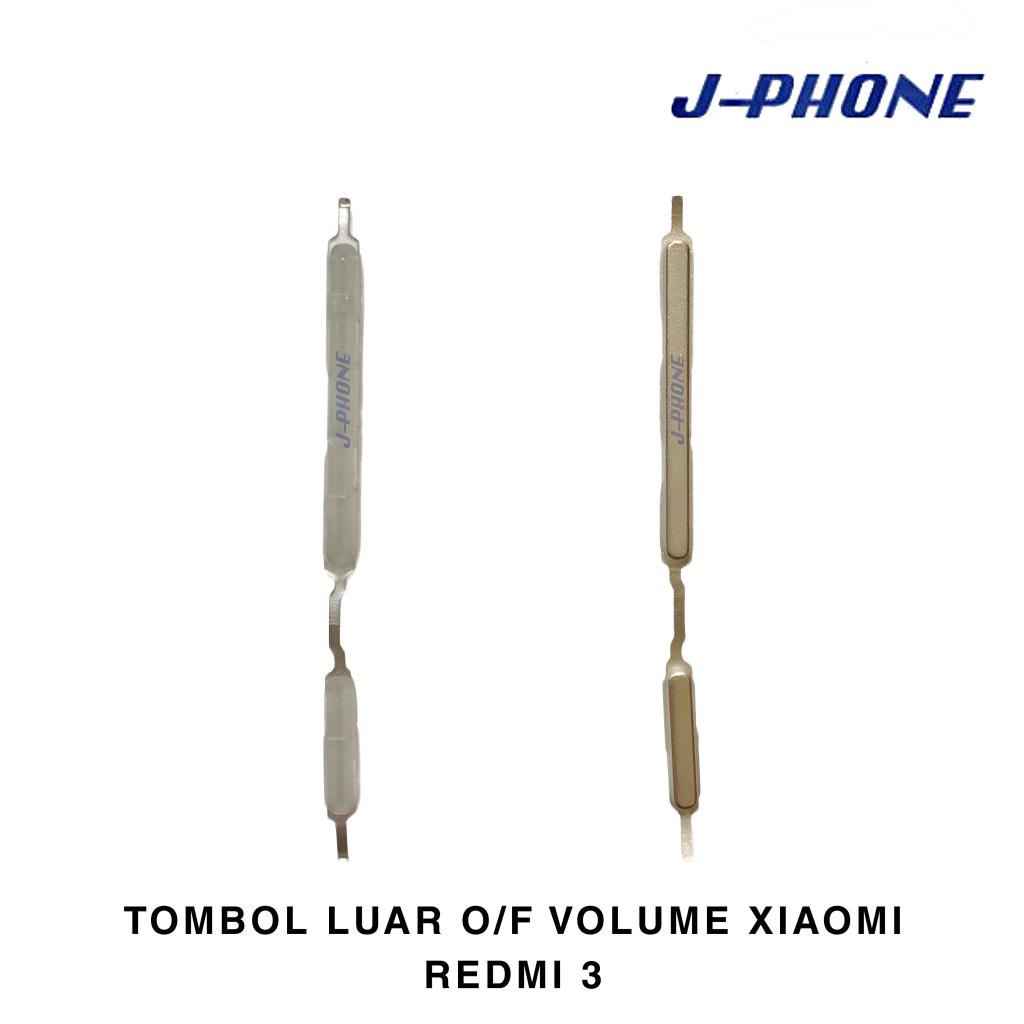 TOMBOL LUAR ON OF VOLUME XIAOMI REDMI 3 / 3S