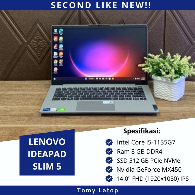 LAPTOP SECOND LIKE NEW LENOVO IDEAPAD SLIM 5/CORE I5/NVIDIA MX450/RAM 8GB/SSD 512GB