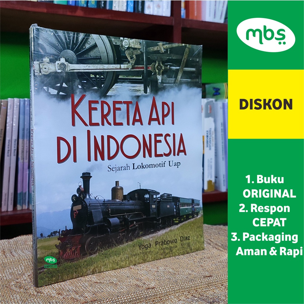 BUKU KERETA API DI INDONESIA - Sejarah Lokomotif Uap - Yoga Prabowo Diaz