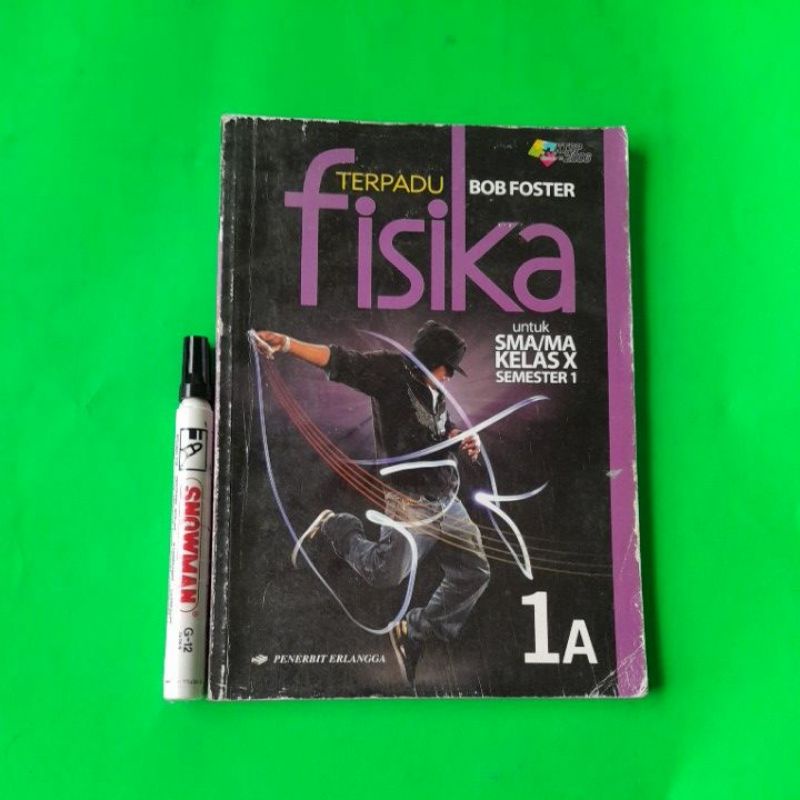 Buku Terpadu Fisika SMA Kelas 10 Semester 1 KTSP Bob Foster