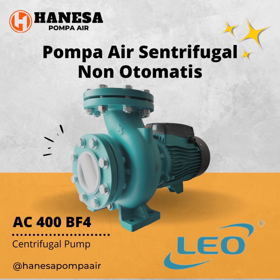 LEO Pompa Air Sentrifugal Non Otomatis AC 400 BF 4 / 4 KW Pompa Air Centrifugal