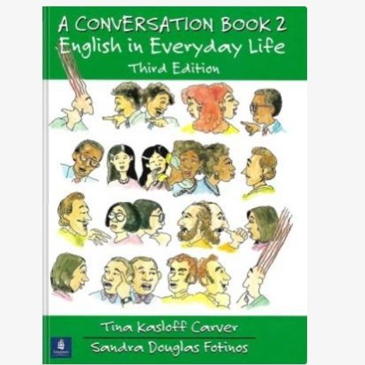 

A Conversation Book 2: English in Everyday Life