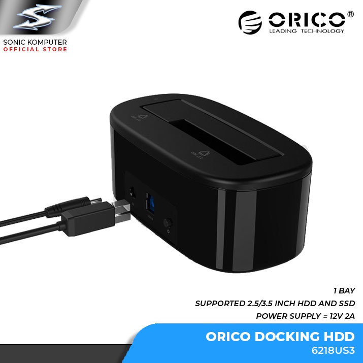 Docking Harddisk Orico 6218US3 HDD Dock 1 Bay Hardisk / SSD 2.5 / 3.5&quot; Inch USB 3.0 6218 US3