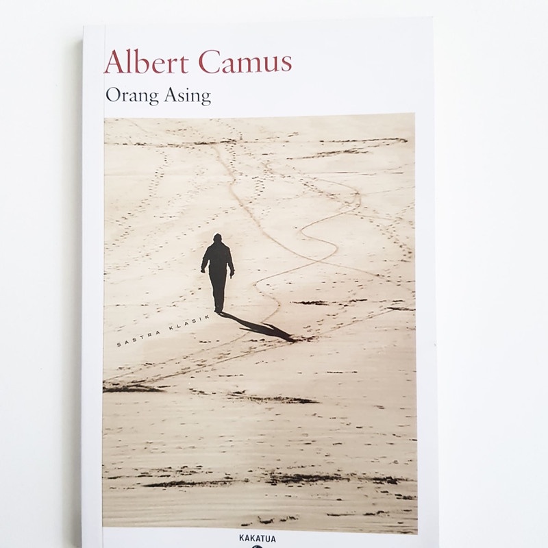 [Buku Preloved Indonesia] Orang Asing - Albert Camus (Penerbit Kakatua)