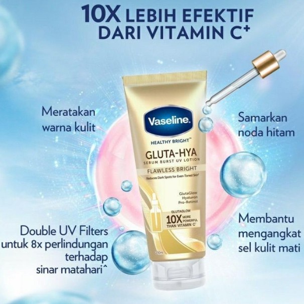 VASELINE GLUTA HYA SERUM BURST UV LOTION 200ML LOTION VASELINE FLAWLESS BRIGHT