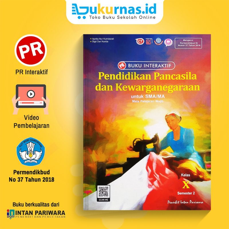 Buku lks pr interaktif pendidikan pancasila, ppkn kelas X, 10 semester 2 tahun 2022 Revisi K13 Intan