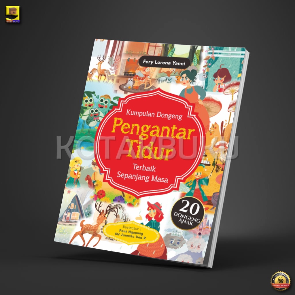 Dongeng Sebelum Tidur / Kumpulan Dongeng Pengantar Tidur Terbaik / Buku Dongeng Anak / Dongeng Anak