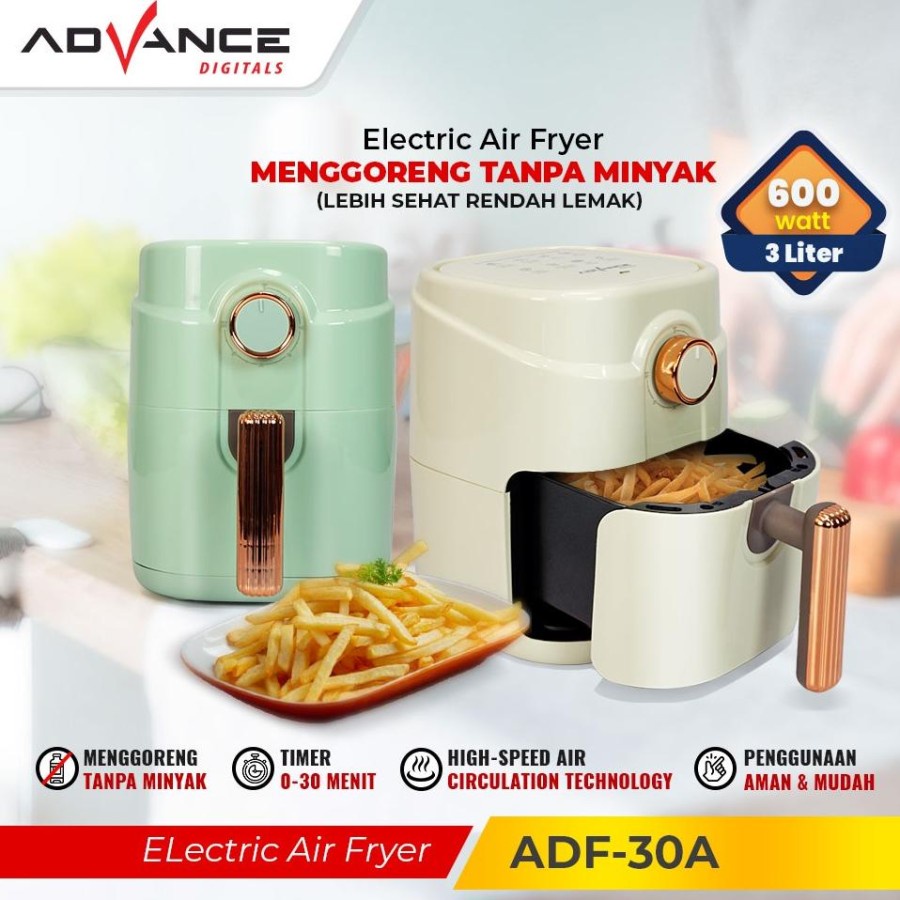 Advance Air Fryer 600 Watt Low Watt Garansi Resmi 1 Tahun ADF-30A / ADF-35A / ADF-35D / ADF-50D