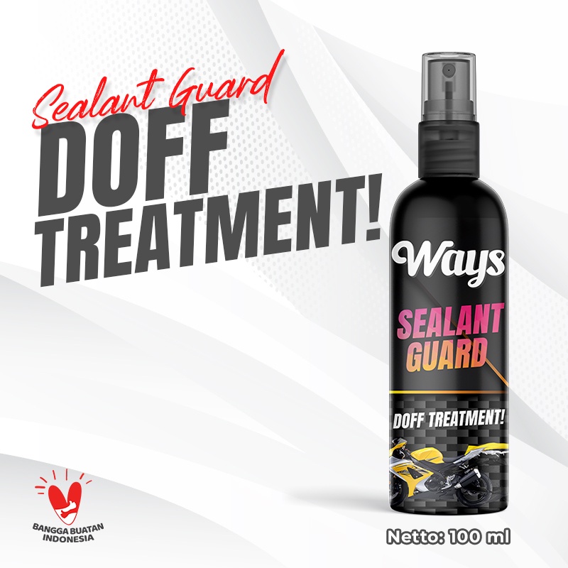 A009 | WAYS Sealant Guard Spray Multiguna Pengkilap Dashboard Body Glossy Doff Motor Mobil - 100ml