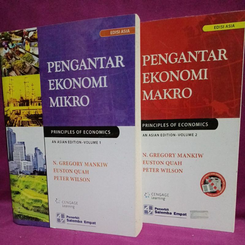 Pengantar Ekonomi Mikro & Makro Edisi Asia Volume 1 & 2 By N. Gregory Mankiw, Euston Quah & Peter Wi